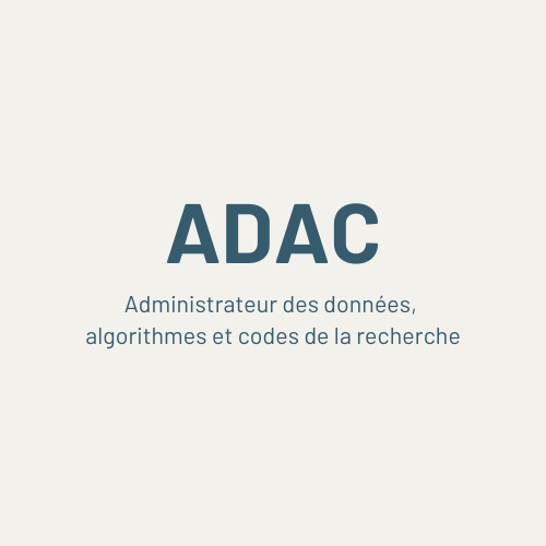 ADAC - Administrateur des données, algorithmes et codes de la recherche